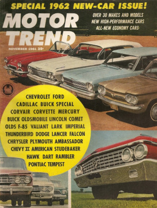 MOTOR TREND 1961 NOV - CHEV & VETTE, RAMBLERS, HAWK, OLDS F-85&98, COMET